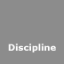 Discipline